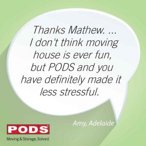 PODS and you have definitely made it less stressful